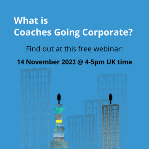 What is Coaches Going Corporate? 2022-11-14