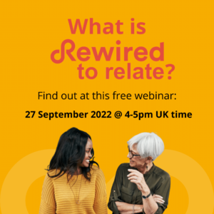 What is Rewired to Relate? 2022-09-27